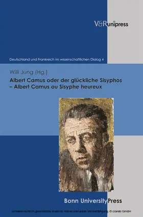 Jung / Robert / Rétif |  Albert Camus oder der glückliche Sisyphos – Albert Camus ou Sisyphe heureux | eBook | Sack Fachmedien