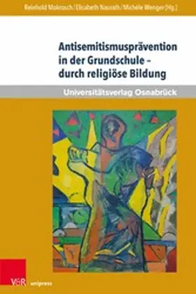 Mokrosch / Naurath / Wenger |  Antisemitismusprävention in der Grundschule - durch religiöse Bildung | eBook | Sack Fachmedien