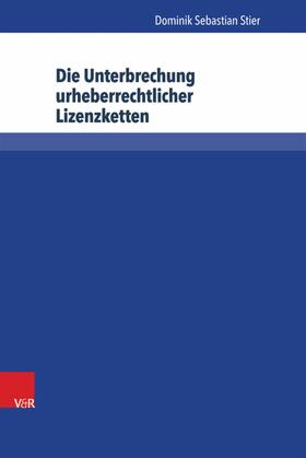 Stier / Schack | Die Unterbrechung urheberrechtlicher Lizenzketten | E-Book | sack.de