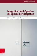 Flubacher / Menz / Gruber |  Integration durch Sprache – die Sprache der Integration | eBook | Sack Fachmedien