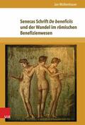 Wolkenhauer |  Senecas Schrift De beneficiis und der Wandel im römischen Benefizienwesen | eBook | Sack Fachmedien