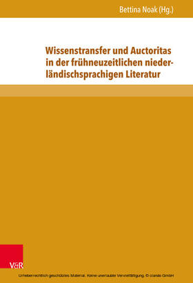 Noak | Wissenstransfer und Auctoritas in der frühneuzeitlichen niederländischsprachigen Literatur | E-Book | sack.de