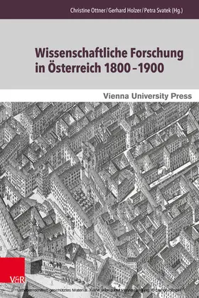 Ottner / Holzer / Svatek |  Wissenschaftliche Forschung in Österreich 1800–1900 | eBook | Sack Fachmedien