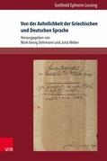 Lessing / Dehrmann / Weber |  Von der Aehnlichkeit der Griechischen und Deutschen Sprache | eBook | Sack Fachmedien