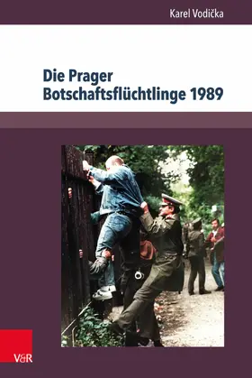 Vodicka |  Die Prager Botschaftsflüchtlinge 1989 | eBook | Sack Fachmedien