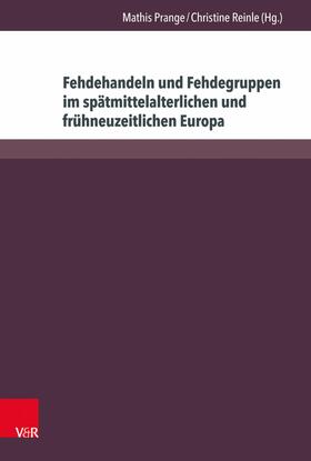Prange / Reinle | Fehdehandeln und Fehdegruppen im spätmittelalterlichen und frühneuzeitlichen Europa | E-Book | sack.de