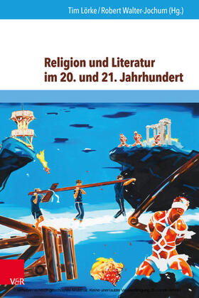 Lörke / Walter-Jochum |  Religion und Literatur im 20. und 21. Jahrhundert | eBook | Sack Fachmedien