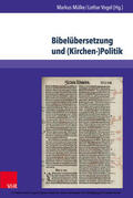 Mülke / Vogel |  Bibelübersetzung und (Kirchen-)Politik | eBook | Sack Fachmedien