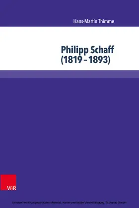 Thimme |  Philipp Schaff (1819–1893) | eBook | Sack Fachmedien