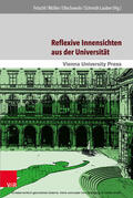 Fröschl / Müller / Olechowski |  Reflexive Innensichten aus der Universität | eBook | Sack Fachmedien