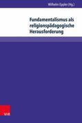 Eppler |  Fundamentalismus als religionspädagogische Herausforderung | eBook | Sack Fachmedien