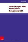 Spichal |  Vorurteile gegen Juden im christlichen Religionsunterricht | eBook | Sack Fachmedien
