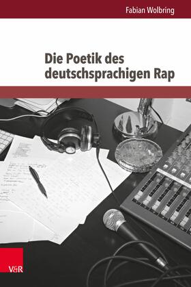 Wolbring | Die Poetik des deutschsprachigen Rap | E-Book | sack.de