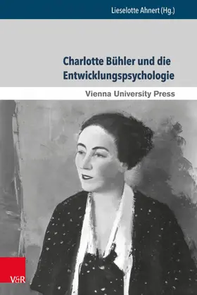 Ahnert | Charlotte Bühler und die Entwicklungspsychologie | E-Book | www.sack.de
