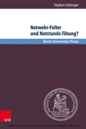 Stübinger |  Notwehr-Folter und Notstands-Tötung? | eBook | Sack Fachmedien