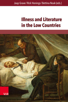 Grave / Honings / Noak | Illness and Literature in the Low Countries | E-Book | sack.de