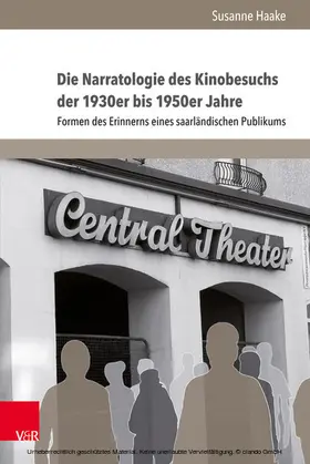 Haake |  Die Narratologie des Kinobesuchs der 1930er bis 1950er Jahre | eBook | Sack Fachmedien