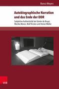 Weyers |  Autobiographische Narration und das Ende der DDR | eBook | Sack Fachmedien