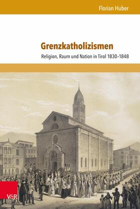 Huber | Grenzkatholizismen | E-Book | sack.de