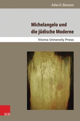Biemann |  Michelangelo und die jüdische Moderne | eBook | Sack Fachmedien