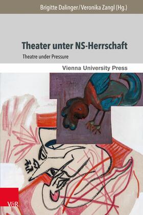 Dalinger / Zangl |  Theater unter NS-Herrschaft | eBook | Sack Fachmedien