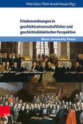 Geiss / Heuser |  Friedensordnungen in geschichtswissenschaftlicher und geschichtsdidaktischer Perspektive | eBook | Sack Fachmedien