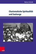 Schmidt |  Charismatische Spiritualität und Seelsorge | eBook | Sack Fachmedien