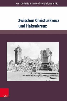 Hermann / Lindemann |  Zwischen Christuskreuz und Hakenkreuz | eBook | Sack Fachmedien