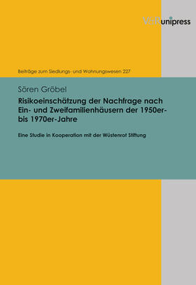 Gröbel / Michels | Risikoeinschätzung der Nachfrage nach Ein- und Zweifamilienhäusern der 1950er- bis 1970er-Jahre | E-Book | sack.de