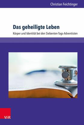 Feichtinger | Das geheiligte Leben | E-Book | sack.de
