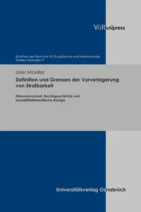 Moeller |  Definition und Grenzen der Vorverlagerung von Strafbarkeit | eBook | Sack Fachmedien