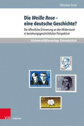 Ernst | Die Weiße Rose – eine deutsche Geschichte? | E-Book | sack.de