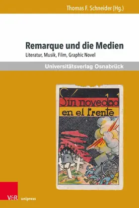 Schneider |  Remarque und die Medien | eBook | Sack Fachmedien