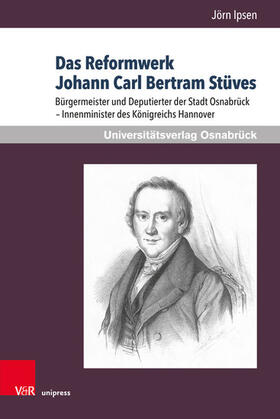 Ipsen | Das Reformwerk Johann Carl Bertram Stüves | E-Book | sack.de