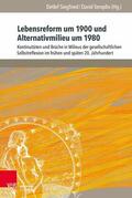 Siegfried / Templin |  Lebensreform um 1900 und Alternativmilieu um 1980 | eBook | Sack Fachmedien