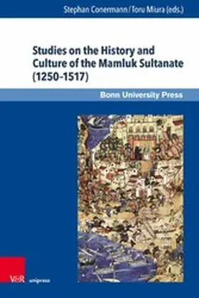 Conermann / Miura | Studies on the History and Culture of the Mamluk Sultanate (1250-1517) | E-Book | www.sack.de