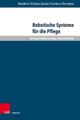 Hülsken-Giesler / Remmers | Robotische Systeme für die Pflege | E-Book | sack.de