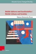 Ganser / Pelz |  Mobile Kulturen und Gesellschaften / Mobile Cultures and Societies | eBook | Sack Fachmedien