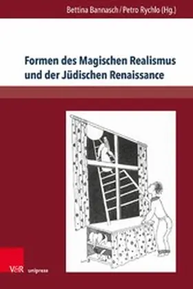 Bannasch / Rychlo |  Formen des Magischen Realismus und der Jüdischen Renaissance | eBook | Sack Fachmedien