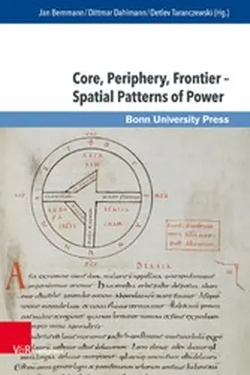 Bemmann / Dahlmann / Taranczewski |  Core, Periphery, Frontier - Spatial Patterns of Power | eBook | Sack Fachmedien