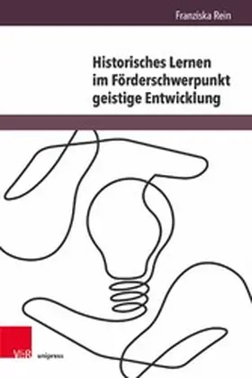 Rein | Historisches Lernen im Förderschwerpunkt geistige Entwicklung | E-Book | sack.de