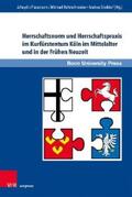 Plassmann / Rohrschneider / Stieldorf |  Herrschaftsnorm und Herrschaftspraxis im Kurfürstentum Köln im Mittelalter und in der Frühen Neuzeit | eBook | Sack Fachmedien