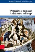Schulz / Hofmeister Pich |  Philosophy of Religion in Latin America and Europe | eBook | Sack Fachmedien