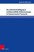 Maierhofer |  Die schlichte Einwilligung in urheberrechtliche Onlinenutzungen im Internationalen Privatrecht | eBook | Sack Fachmedien