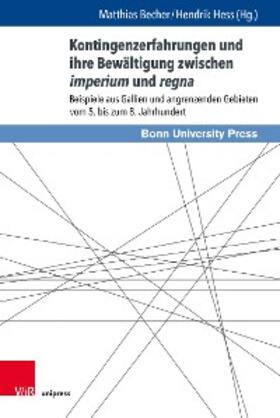 Becher / Hess | Kontingenzerfahrungen und ihre Bewältigung zwischen imperium und regna | E-Book | sack.de