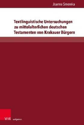 Smereka | Textlinguistische Untersuchungen zu mittelalterlichen deutschen Testamenten von Krakauer Bürgern | E-Book | sack.de