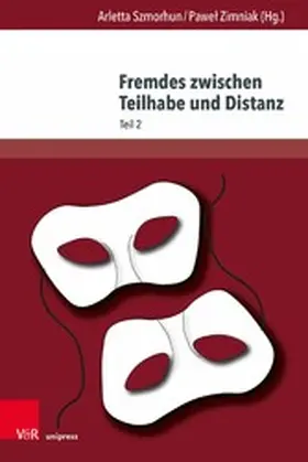 Szmorhun / Zimniak |  Fremdes zwischen Teilhabe und Distanz | eBook | Sack Fachmedien