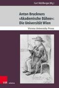 Mühlberger |  Anton Bruckners »Akademische Bühne«: Die Universität Wien | eBook | Sack Fachmedien