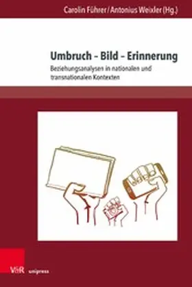 Führer / Weixler |  Umbruch - Bild - Erinnerung | eBook | Sack Fachmedien
