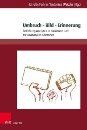 Führer / Weixler | Umbruch – Bild – Erinnerung | E-Book | sack.de